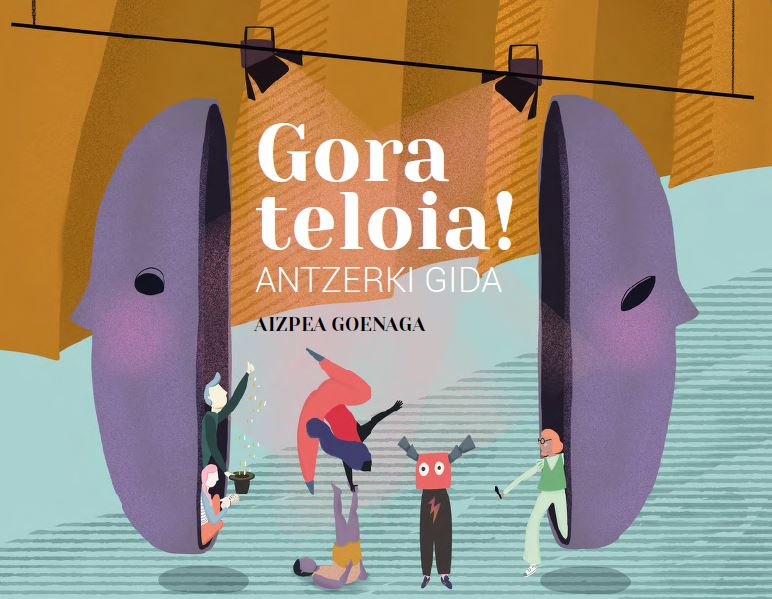 GUIA TEATRAL GORA TELOIA! - AIZPEA GOENAGA