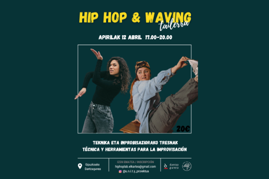 TALLER EN DANTZAGUNEA: Hip Hop y Waving, Ananda Berasarte y Maialen Mendes el 12 de abril