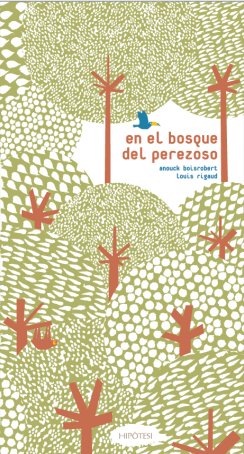 En el bosque del perezoso